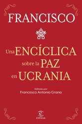 UNA ENCICLICA SOBRE LA PAZ EN UCRANIA - 9788467069433